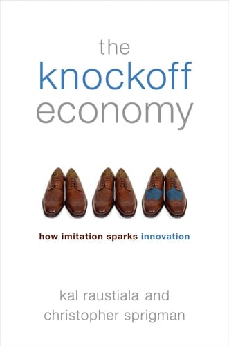 The Knockoff Economy: How Imitation Sparks Innovation