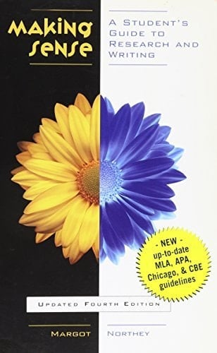 Making Sense - A Student's Guide to Research and Writing