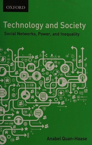 Technology and Society: Social Networks, Work, and Inequality (Themes in Canadian Sociology)
