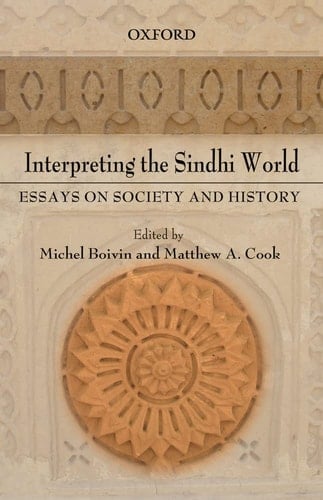 Interpreting the Sindhi World: Essays on Society and History