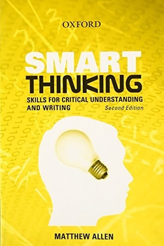 Smart Thinking: Skills for Critical Understanding and Writing