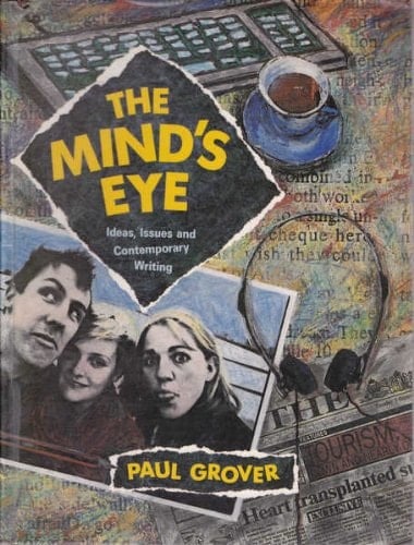 The Mind's eye: Ideas, issues and contemporary writing