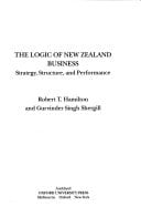 The Logic of New Zealand Business: Strategy, Structure, and Performance