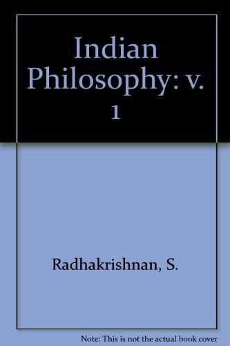 Indian Philosophy: Volume 1