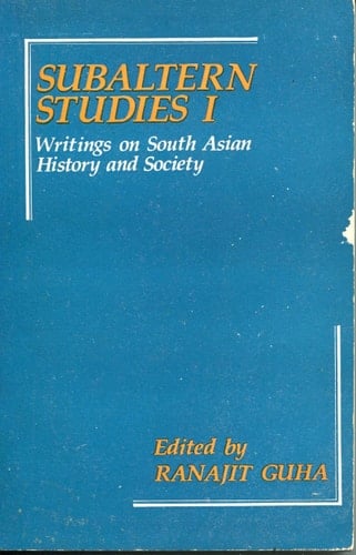 Subaltern Studies: Writings on South Asian History and Society, Vol. 1