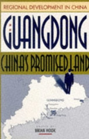 Guangdong: China's Promised Land (Regional Development in China, Volume I)