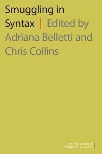 Smuggling in Syntax (Oxford Studies in Comparative Syntax)