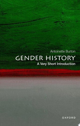 Gender History: A Very Short Introduction (VERY SHORT INTRODUCTIONS)