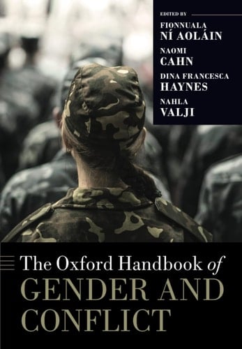 The Oxford Handbook of Gender and Conflict (OXFORD HANDBOOKS SERIES)