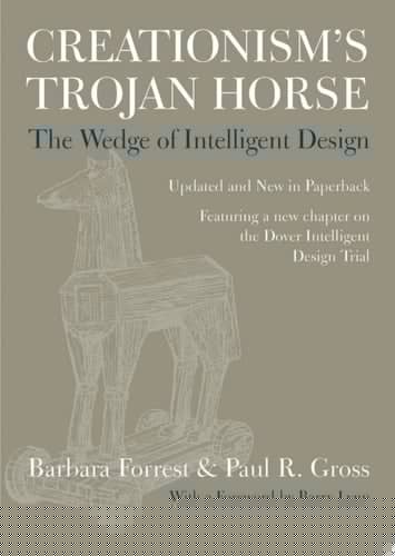 Creationism's Trojan Horse: The Wedge of Intelligent Design