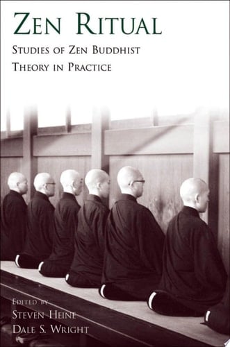 Zen Ritual: Studies of Zen Buddhist Theory in Practice