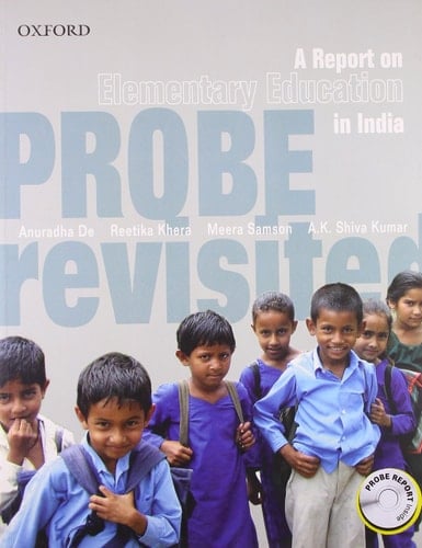 Probe Revisited: A Report on Elementary Education in India