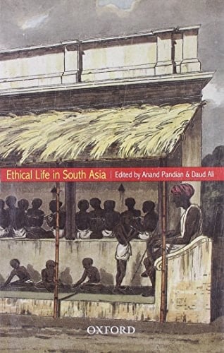 Ethical Life in South Asia
