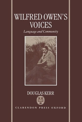 Wilfred Owen's Voices: Language and Community