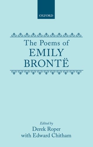 The Poems of Emily Bronte (Oxford English Texts)
