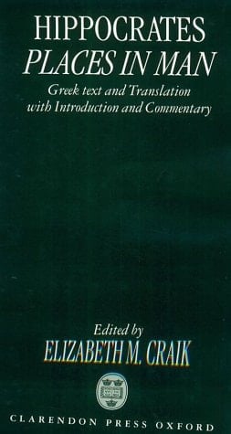 Hippocrates: Places in Man: Greek Text and Translation, with Introduction and Commentary