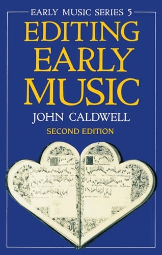 Editing Early Music (Early Music Series, 5)