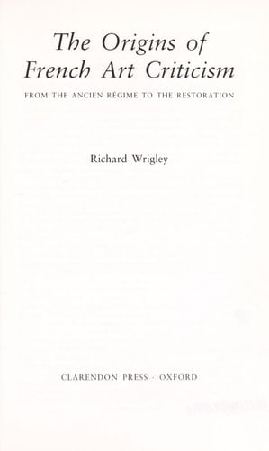 The Origins of French Art Criticism: From the Ancien Régime to the Restoration
