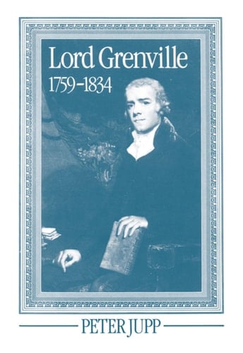 Lord Grenville, 1759-1834