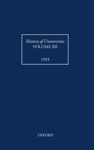 History of Universities: Volume XII: 1993 (History of Universities Series, XII)