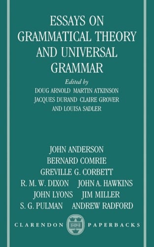 Essays on Grammatical Theory and Universal Grammar (Clarendon Paperbacks)