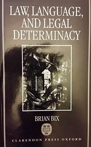 Law, Language, and Legal Determinacy