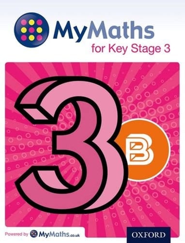 Mymaths: For Key Stage 3: Student Book 3bstudent Book 3b