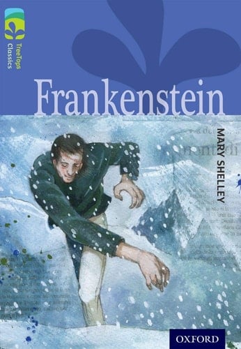 Oxford Reading Tree Treetops Classics: Level 17: Frankenstein