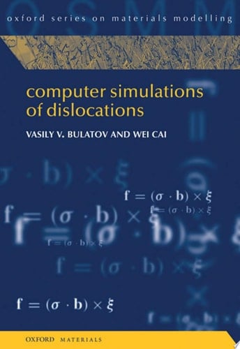 Computer Simulations of Dislocations (Oxford Series on Materials Modelling)