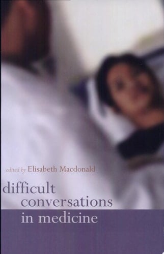Difficult Conversations in Medicine