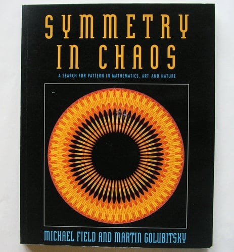 Symmetry in Chaos : A Search for Pattern in Mathematics, Art and Nature