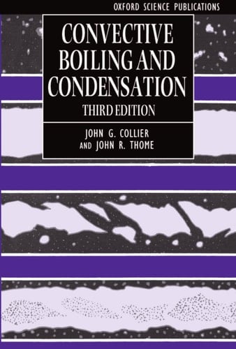 Convective Boiling and Condensation (Oxford Engineering Science Series, 38)
