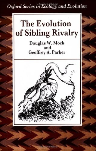 The Evolution of Sibling Rivalry (Oxford Series in Ecology and Evolution)