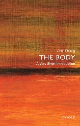 The Body: A Very Short Introduction (Very Short Introductions)