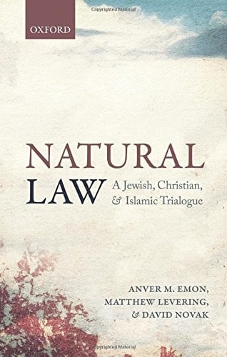 Natural Law: A Jewish, Christian, and Muslim Trialogue