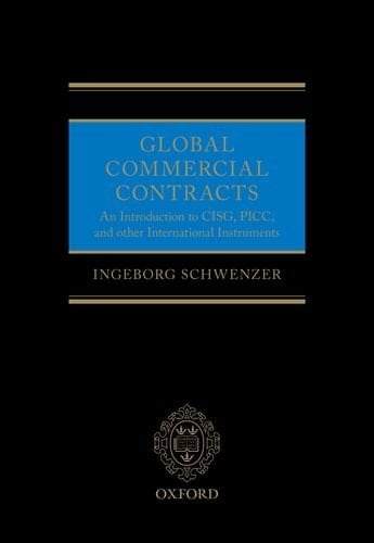 Global Commercial Contracts: Introduction to CISG, PICC and other International Instruments