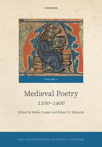 The Oxford History of Poetry in English: Volume 2. Medieval Poetry: 1100-1400 (Oxford History of Poetry in English)