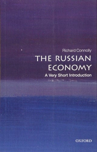 The Russian Economy: A Very Short Introduction (Very Short Introductions)