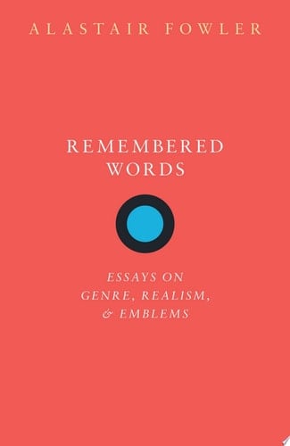 Remembered Words: Essays on Genre, Realism, and Emblems