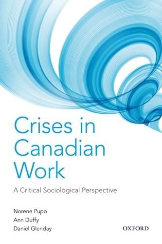Crises in Canadian Work: A Critical Sociological P