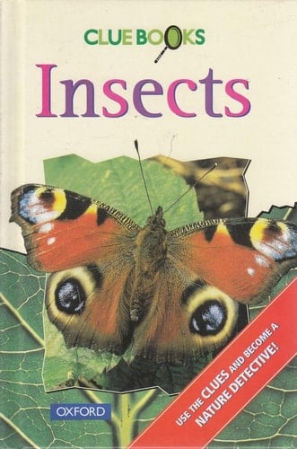 Clue Books: And Other Small Animals Without Bony Skeletons: Insects (Clue Books)