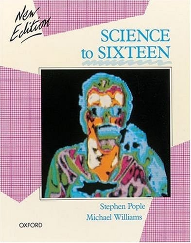 Science to Sixteen: GCSE Edition