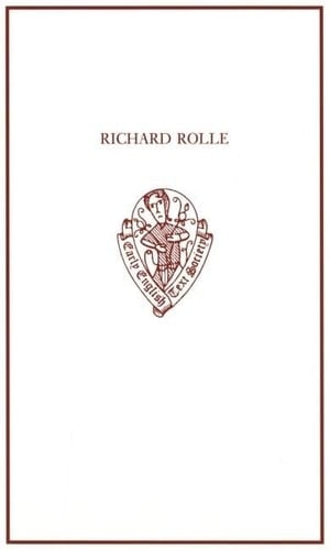 Richard Rolle: Uncollected Prose and Verse, with Related Northern Texts (Early English Text Society Original Series)