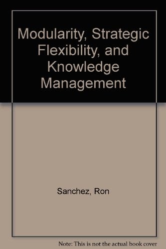 Modularity, Strategic Flexibility, and Knowledge Management