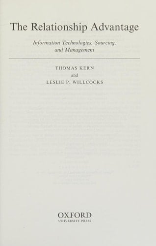 The Relationship Advantage: Information Technologies, Sourcing, and Management