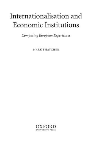Internationalization and Economic Institutions: Comparing the European Experience