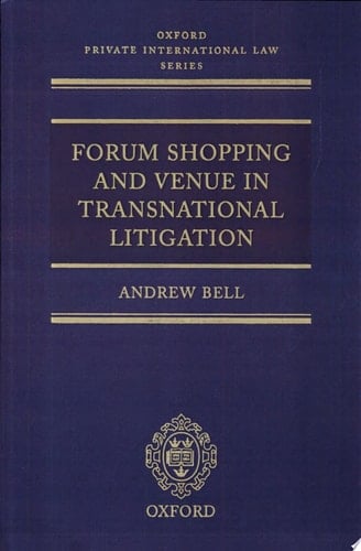 Forum Shopping and Venue in Transnational Litigation (Oxford Private International Law Series)