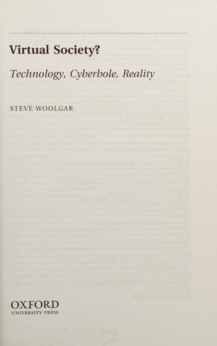 Virtual Society? Get Real!: Technology, Cyberbole, Reality