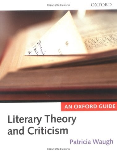 Literary Theory and Criticism: An Oxford Guide