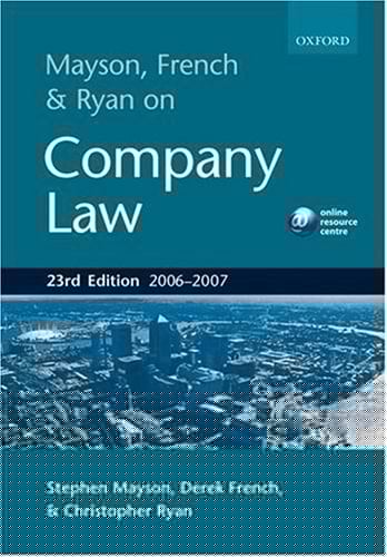 Mayson, French and Ryan on Company Law 2006-7
